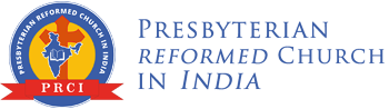 Presbyterian Reformed Church in India - PRCI